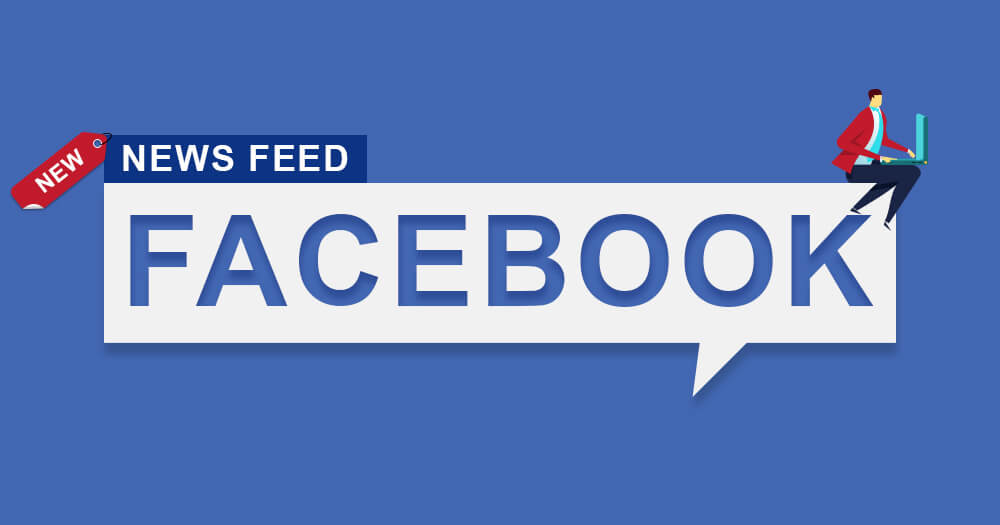 3 major updates to Facebook News Feed in 2018 by Speeedflow Bulgaria